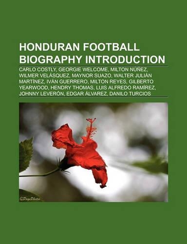 Honduran Football Biography Introduction