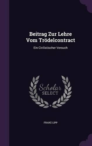 Beitrag Zur Lehre Vom Trödelcontract