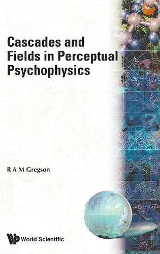 Cascades And Fields In Perceptual Psychophysics