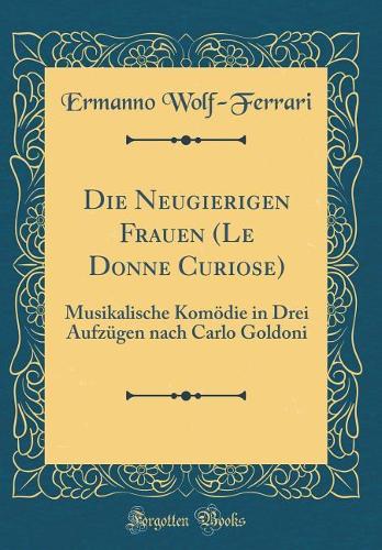 Die Neugierigen Frauen (Le Donne Curiose)