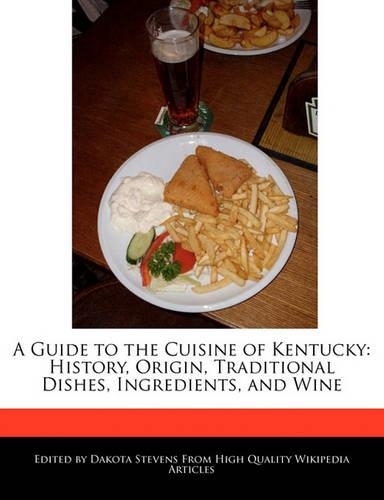 A Guide to the Cuisine of Kentucky
