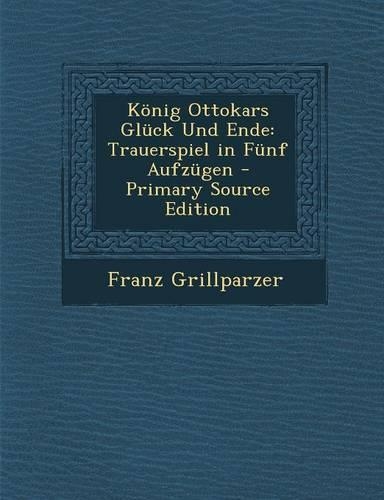 Konig Ottokars Gluck Und Ende