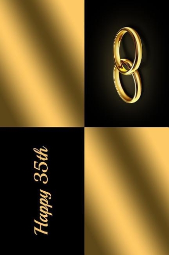 Happy 35th: 6 X 9 Anniversary Visitors Guest Comments Journal for Friends and Family - Keepsake Gift Book Present for Happy Couple