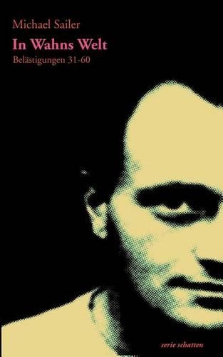In Wahns Welt