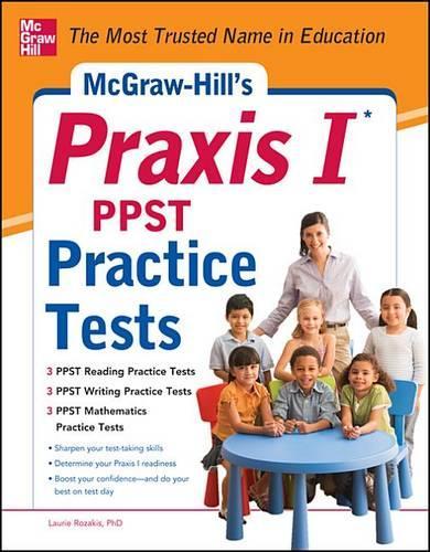 McGraw-Hill's Praxis I PPST Practice Tests