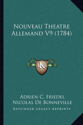 Nouveau Theatre Allemand V9 (1784)