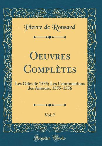 Oeuvres Complètes, Vol. 7
