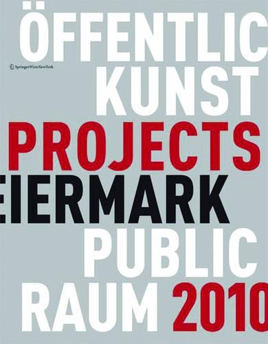 Kunst Im Öffentlichen Raum Steiermark / Art in Public Space Styria