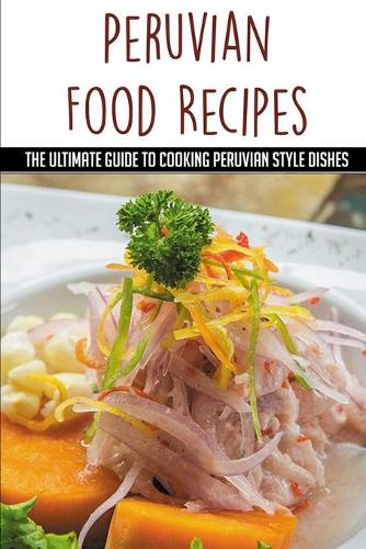Peruvian Food Recipes