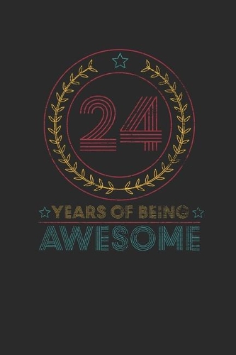 24 Years Of Being Awesome