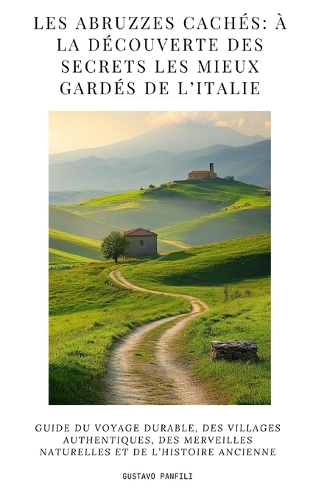 Les Abruzzes cachés
