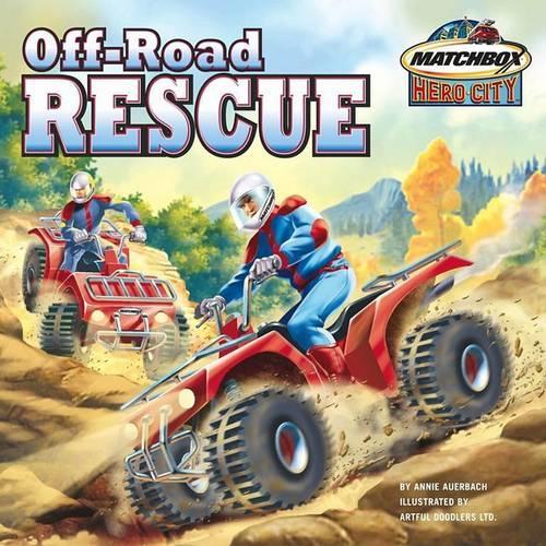 Off-Road Rescue: (Matchbox Hero City)