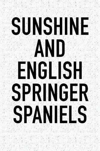 Sunshine and English Springer Spaniels