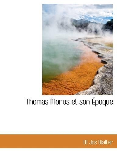 Thomas Morus Et Son Poque