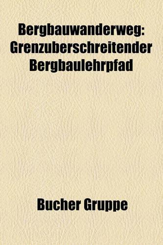 Bergbauwanderweg