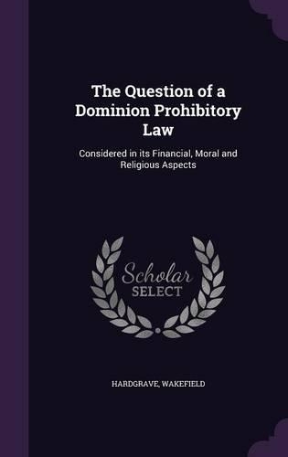 The Question of a Dominion Prohibitory Law