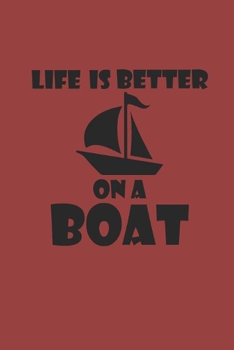 Life Is Better on a Boat
