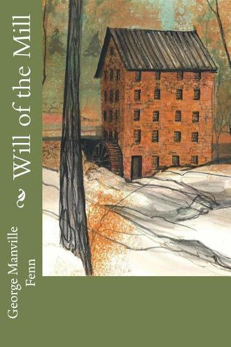 Will of the Mill