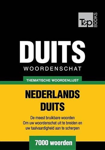 Thematische Woordenschat Nederlands-Duits - 7000 Woorden