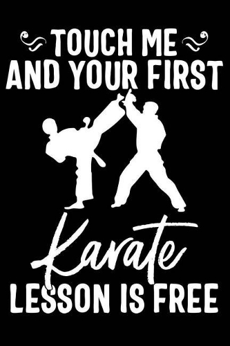 Touch Me and Your First Karate Lesson Is Free