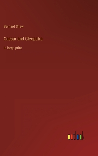 Caesar and Cleopatra