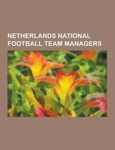 Netherlands National Football Team Managers