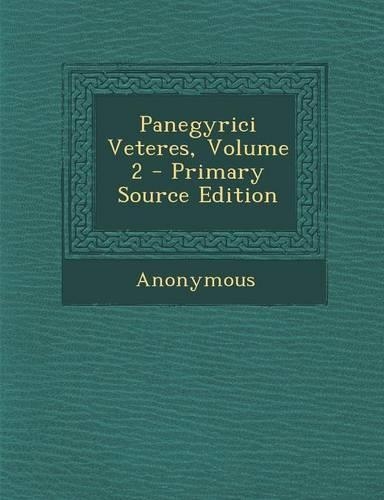 Panegyrici Veteres, Volume 2