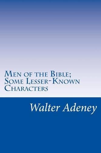 Men of the Bible; Some Lesser-Known Characters