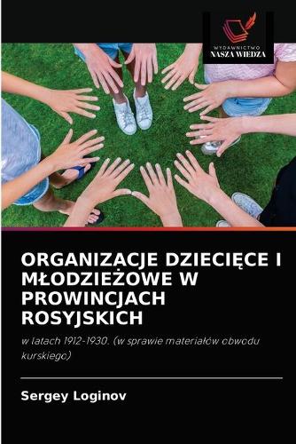 Organizacje DzieciĘce I MlodzieŻowe W Prowincjach Rosyjskich