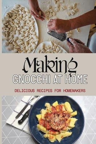 Making Gnocchi At Home