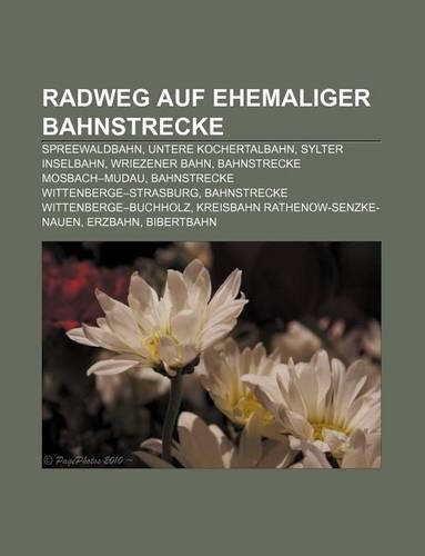 Radweg Auf Ehemaliger Bahnstrecke