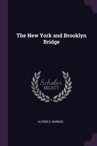 The New York and Brooklyn Bridge