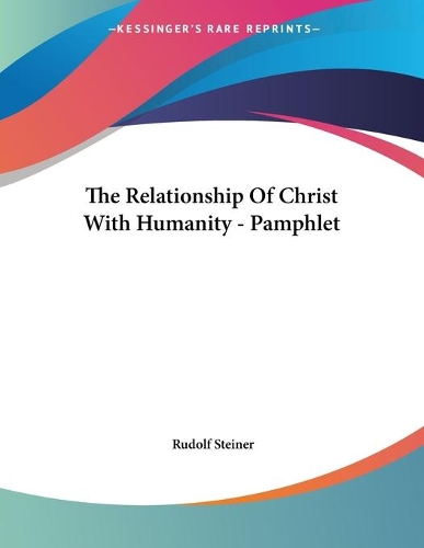 The Relationship Of Christ With Humanity - Pamphlet