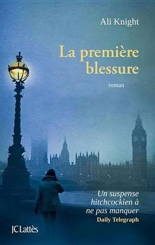 La Premiere Blessure