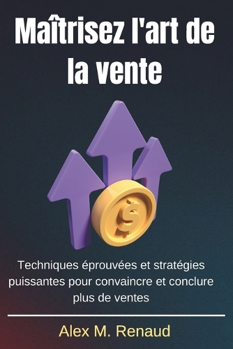 Maîtrisez l'art de la vente