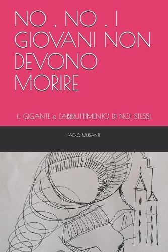 No, No, I Giovani Non Devono Morire