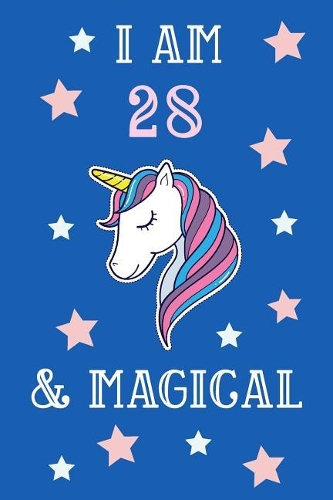 I Am 28 And Magical
