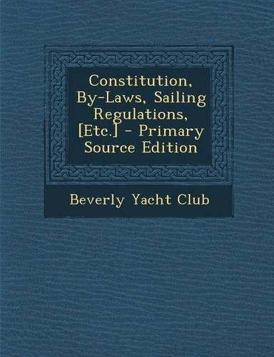 Constitution, By-Laws, Sailing Regulations, [etc.]