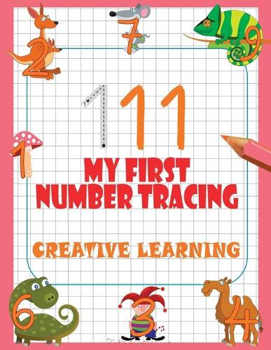 My First Number Tracing. Creative Learning