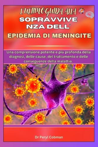 L'Ultimoguida Alla Sopravvivenza Dell'epidemia Di Meningite