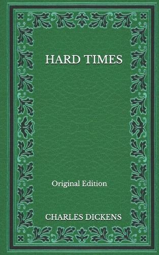 Hard Times - Original Edition