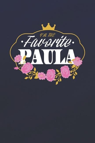I'm The Favorite Paula