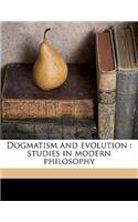 Dogmatism and Evolution