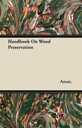 Handbook On Wood Preservation
