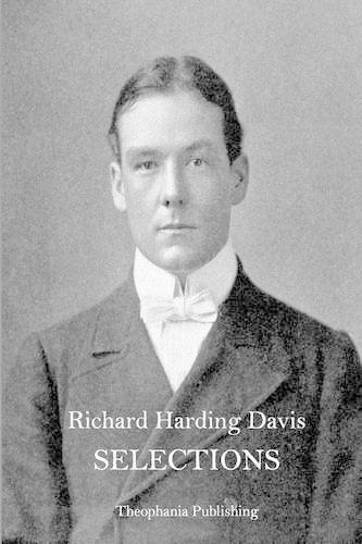 SELECTIONS Richard Harding Davis