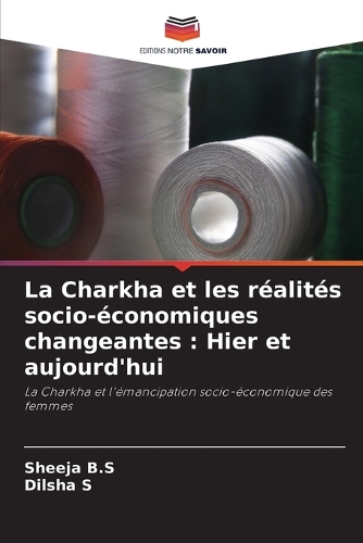 La Charkha et les réalités socio-économiques changeantes