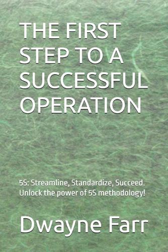 The First Step to a Successful Operation