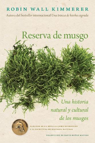 Gathering Moss / Reserva de Musgo (Spanish Edition)