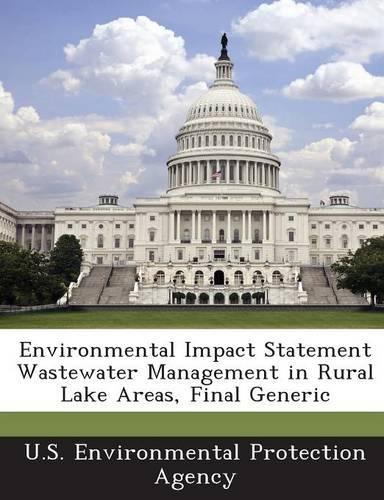Environmental Impact Statement Wastewater Management in Rural Lake Areas, Final Generic