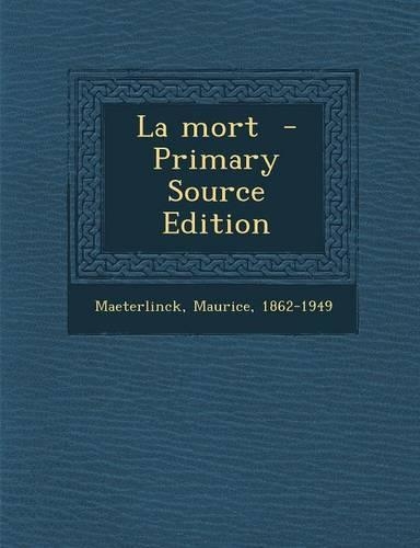 La Mort - Primary Source Edition